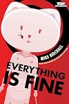 Everything is Fine Volume 1