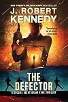 The Defector (Special Agent Dylan Kane Thrillers Book 12)