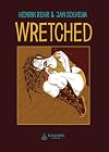 Wretched: A Surreal Tale of Vice and Crime