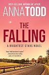 The Falling: A Brightest Stars Novel (The Brightest Stars)