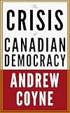 The Crisis of Canadian Democracy