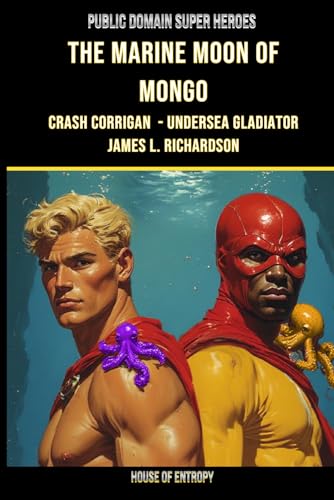 Amazon.com: The Marine Moon of Mongo (Public Domain Super Heroes): 9781997978084: Richardson, James L: Books