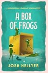 A Box of Frogs (A Highclere Inn & Carriage House Mystery Book 1)
