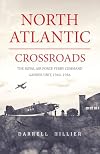 North Atlantic Crossroads: The Royal Air Force Ferry Command Gander Unit, 1940–1946