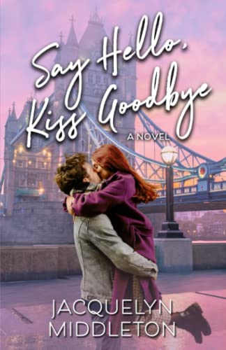 Say Hello, Kiss Goodbye cover