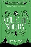 Yule Be Sorry