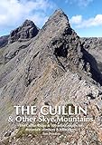 The Cuillin And Other Skye Mountains The Cuillin Ridge 100 Select Routes For Mountain Climbers Hillwalkers