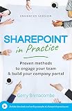 Sharepoint In Practice Proven Methods To Engage Your Team Build Your Company Portal
