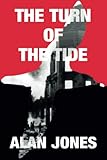 The Turn of The Tide (The Sturmtaucher Trilogy Book #3)