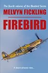Firebird: A Desert Air Force Novel (The Bluebird Series Book 4)