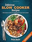 Delicious Slow Cooker Recipes A Full Colour Crock Pot Cookbook For Your Slow Cooker Delicious Slow Cooker Recipes Full Colour Crock Pot Cookbook For Pot Recipes Cookbook Crock Pot Recipes