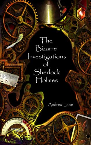 The Bizarre Investigations of Sherlock Holmes of Stories book cover