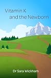 Vitamin K and the Newborn