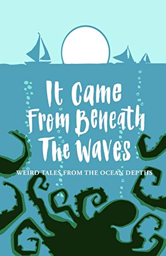 It Came From Beneath the Waves cover