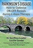 Parkinsons Disease How to Optimise ON-OFF Periods