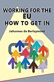 Working For The Eu How To Get In