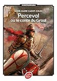 Perceval Ou Le Conte Du Graal