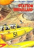 Les Chevaliers Du Ciel Tanguy Et Laverdure Tome 22 Station Brouillard