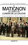 La vie quotidienne à Matignon au temps de l'union de la gauche