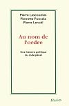 Au nom de l'ordre : une histoire politique du code pénal