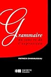 Grammaire Du Sens Et De L'expression