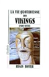 La vie quotidienne des Vikings, 800-1050