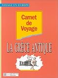 Carnet De Voyage La Grce Antique 4e Et 3e