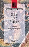 Langues Et Civilisations Anciennes : Guide Grec Antique
