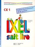 Ixel Sait Lire Ce1 Cahier Dentranement Et De Soutien