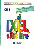 Ixel Sait Lire Ce2 Cahier Dentranement Et De Soutien
