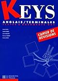 Anglais Terminales Keys Textes Et Documents Bac Cahier De Rvisions