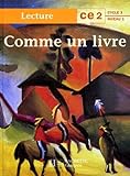 Comme Un Livre : Lecture Ce2 Cycle 3 Niveau 1
