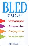 Bled Cm26e Orthographe Conjugaison Grammaire