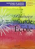 Po%C3%A9sies Du Monde Pour L'%C3%A9cole, Cycles 2 Et 3. El%C3%A8ve