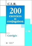 200 Exercices De Conjugaison Cm Corrigs