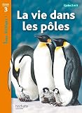 La Vie Dans Les Ples Niveau 3 Tous Lecteurs Livre Lve Ed 2012