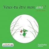 Lecture Cp   Collection Pilotis   Album 3 Veux Tu %C3%AAtre Mon Ami 