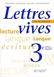 Lettres Vives 3me Lecture Langue Criture Livre Du Professeur