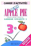 The New Apple Pie Anglais Lv2 3e Cahier Dactivits