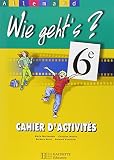 Allemand 6me Wie Gehts Cahier Dactivits