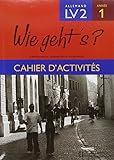 Wie Gehts Allemand Lv2 1e Anne Cahier Dactivits