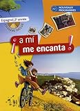 Espagnol 2e A Mi Me Encanta A2 Nouveaux Programmes 1cd Audio