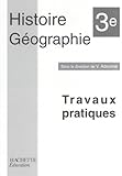 Histoire Gographie 3e Travaux Pratiques