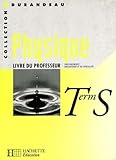 Physique Terminale S Enseignements Obligatoires Et De Spcialit Livre Du Professeur