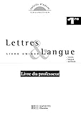 Lettres Langue 1e Livre Du Professeur