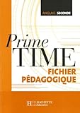 Prime Time Anglais Seconde Fichier Pdagogique