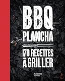 Bbq Plancha 170 Recettes A Griller Plus De 150 Recettes Testes Dans Le Jardin