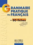 Grammaire Pratique Du Fran%C3%A7ais En 80 Fiches