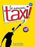 Le Nouveau Taxi ! Mthode De Franais : B1 (1cdrom)