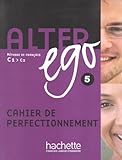 Alter Ego 5   Cahier De Perfectionnement